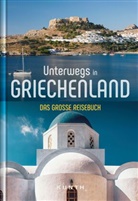 KUNTH Verlag, KUNT Verlag, KUNTH Verlag - Unterwegs in Griechenland