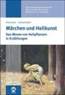 Anit Kraut, Anita Kraut, Gerhard Stöhr - Märchen und Heilkunst