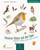 Ursula Wawra, Johannes Wawra - Unserer Natur auf der Spur. Bd.1