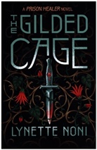 Lynette Noni - The Gilded Cage