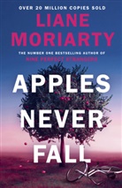 Liane Moriarty - Apples Never Fall