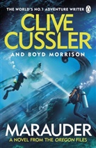 Cliv Cussler, Clive Cussler, Clive Morrison Cussler, Boyd Morrison - Marauder