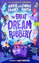 Gre James, Greg James, Chris Smith - The Great Dream Robbery