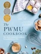 Pwmu Committee, Presbyterian Women's Missionary Union, PWMU Committee, Presbyterian Women's Missionary Union - The PWMU Cookbook