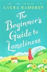 Laura Bambrey - The Beginner's Guide to Loneliness