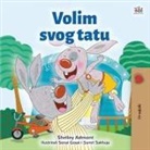 Shelley Admont, Kidkiddos Books - I Love My Dad (Croatian Children's Book)