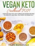 Tyler Macdonald - Vegan Keto Cookbook 2021