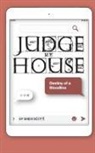 Sheri Scott, Sheri Scott, Karalyn Kohan - Judge My House