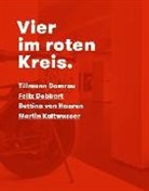 Nikla Gliesmann, Niklas Gliesmann, Steffe Siegel, Steffen Siegel, Barbara Welzel, Barbar Welzel... - Vier im roten Kreis.