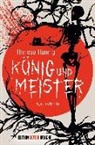 Theresa Hannig - König und Meister