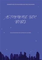 Edward Walte Maunder, Edward Walter Maunder, Ingo Naumann - Astronomie der Bibel