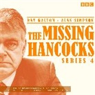 Ray Galton &amp; Alan Simpson, Margaret Cabourn-Smith, Cabourn-Smith Margaret, Kevin Eldon, Eldon Kevin, Susy Kane... - Missing Hancocks: Series 4 (Audio book)