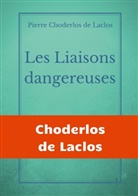 Pierre Choderlos de Laclos - Les Liaisons dangereuses