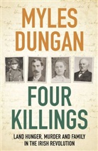 Myles Dungan, Dungan Myles - Four Killings