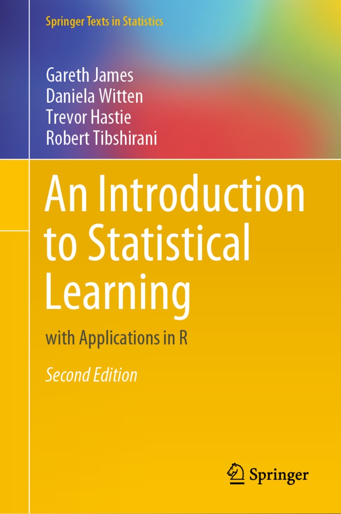 J. Gareth, T. Hastie, Trevor Hastie, Trevor et al Hastie, Garet James, Gareth James... - An Introduction to Statistical Learning: with Applications in R - Springer Texts in Statistics