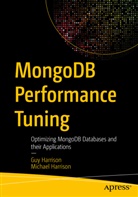 Gu Harrison, Guy Harrison, Michael Harrison - MongoDB Performance Tuning