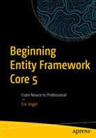 Eric Vogel - Beginning Entity Framework Core 5