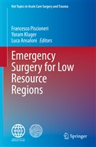Luca Ansaloni, Yora Kluger, Yoram Kluger, Francesco Piscioneri - Emergency Surgery for Low Resource Regions