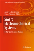 Andre E Gorodetskiy, Andrey E Gorodetskiy, Andrey E. Gorodetskiy, L Tarasova, L Tarasova, Irina L. Tarasova - Smart Electromechanical Systems