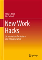 Ann Schnell, Anna Schnell, Nil Schnell, Nils Schnell - New Work Hacks