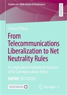 Simon Rinas, Simon P Rinas, Simon P. Rinas - From Telecommunications Liberalization to Net Neutrality Rules
