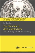 Ina Schabert - Die Gleichheit der Geschlechter