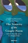 Isabel Crowhurst, Tone Hellesund, Sasha Roseneil, Ana Cristina Santos, Mariya Stoilova - The Tenacity of the Couple-Norm