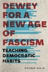 Nathan Crick, Crick Nathan - Dewey for a New Age of Fascism