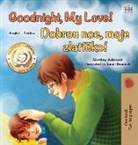 Shelley Admont, Kidkiddos Books - Goodnight, My Love! (English Czech Bilingual Book for Kids)