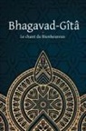 Anonyme - Bhagavad-Gîtâ - Le Chant du Bienheureux