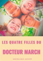 Louisa May Alcott, Pierre-Jules Hetzel - Les quatre filles du Docteur March