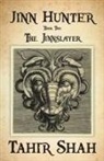 Tahir Shah - Jinn Hunter