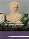 Luc W. S. W. Amkreutz, Luc W.S.W. Amkreutz - Collecting Ancient Europe
