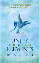Viol Roider, Viola Roider, Silvia Speckbacher - Unity of Elements