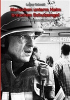 Lothar Schneid - Menschen unterm Helm brauchen Schutzengel
