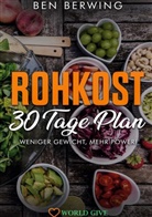 Ben Berwing - Rohkost 30 Tage Plan