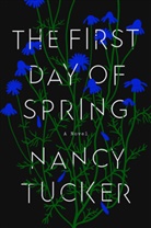 Nancy Tucker - The First Day of Spring
