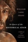 William Lane Craig - In Quest of the Historical Adam