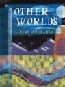 Albert Goldbarth - Other Worlds