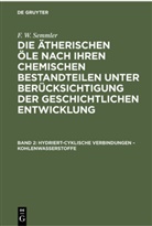 F. W. Semmler - F. W. Semmler: Die ätherischen Öle nach ihren chemischen Bestandteilen unter Berücksichtigung der geschichtlichen Entwicklung - Band 2: Hydriert-cyklische Verbindungen - Kohlenwasserstoffe