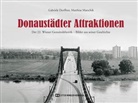 Gabriele Dorffner, Matthias Marschik - Donaustädter Attraktionen