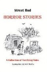 Art Stultz - Street Rod Horror Stories: A Collection of Terrifying Tales