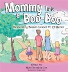 Marci G. Cox, Marci Greenberg Cox, Brooke Foster, Kristen Hampshire - Mommy Has a Boo-Boo