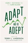 Terry L. (EDT) Anderson, Terry L Anderson, Terry L. Anderson - Adapt and Be Adept