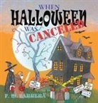 F M Barrera, F. M. Barrera, F M Barrera, F. M. Barrera - When Halloween Was Canceled
