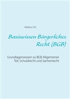 Markus Ort - Basiswissen Bürgerliches Recht (BGB)