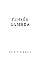 Brigitte Bonin - Pensée Lambda