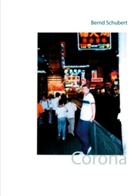 Bernd Schubert - Corona