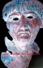 Klaus Funke - Die Maske des Trajanus