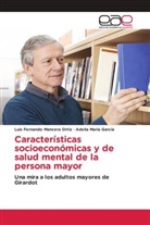Luis Fernando Mancera Ortiz, Adelia María García - Características socioeconómicas y de salud mental de la persona mayor